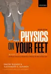 Physics on Your Feet - Alexander O.  Sushkov, Dmitry  Budker