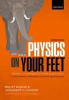 Physics on Your Feet - Alexander O.  Sushkov, Dmitry  Budker