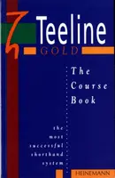 Teeline Gold Coursebook - Celia Osborne, Ulli Parkinson, Stephanie Hall, Meriel Bowers, Jean Clarkson