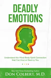 Deadly Emotions - Don Colbert