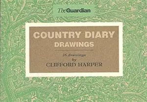 Country Diary Drawings - Clifford Harper