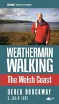 Weatherman Walking - The Welsh Coast - Derek Brockway, Julia Foot