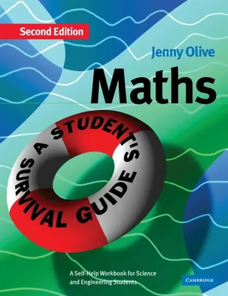 Maths: A Student's Survival Guide - Jenny Olive