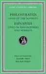 Lives of the Sophists. Lives of Philosophers and Sophists - Eunapius, Philostratus