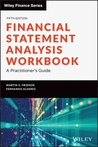 Financial Statement Analysis Workbook - Fridson Martin S.