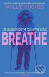 Breathe (Life Lessons from the Edge of the World) - Mollie Hughes - kniha z kategorie Motivace a seberozvoj