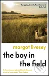 The Boy in the Field ('A superb family drama' DAILY MAIL)