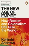 The New Age of Empire (How Racism and Colonialism Still Rule the World) - kniha z kategorie Odborné a naučné