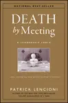 Death by Meeting - Patrick M. Lencioni