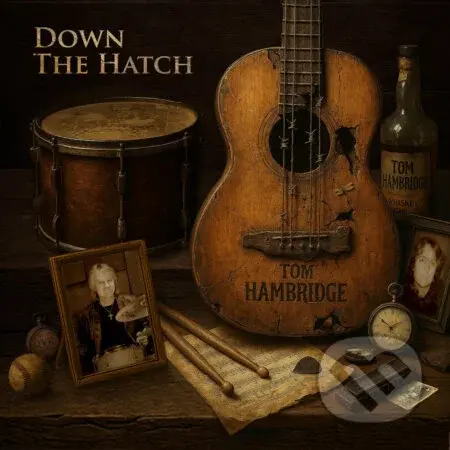 Tom Hambridge: Down The Hatch - Tom Hambridge