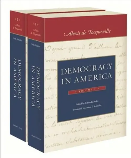 Democracy in America - Alexis de Tocqueville