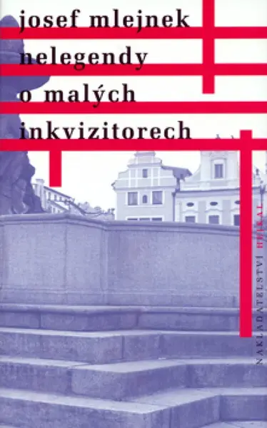 Nelegendy o malých inkvizitorech (poškozená) - Josef Mlejnek st.