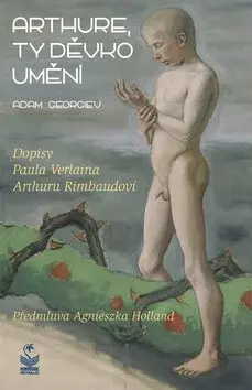 Arthure, ty děvko umění (poškozená) - Adam Georgiev