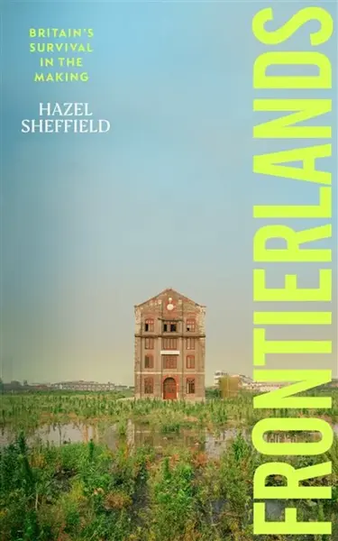 Frontierlands - Hazel Sheffield