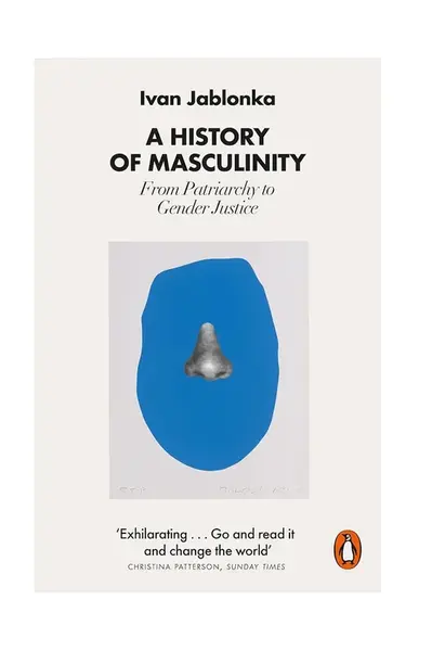 Knížka home & lifestyle A History of Masculinity by Ivan Jablonka English více barev
