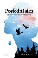 Poslední slza - Michaela Bartošová