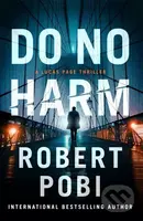 Do No Harm (the brand new action FBI thriller featuring astrophysicist Dr Lucas Page for 2022) - kniha z kategorie Detektivky, thrillery a horory