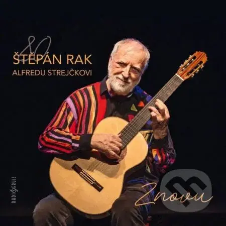 Štěpán Rak:  Alfredu Strejčkovi Znovu (CD) - Rak Štěpán, Štěpán Rak