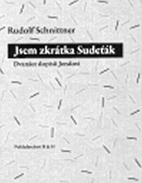Jsem zkrátka Sudeťák (poškozená) - Schnittner Rudolf
