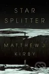 Star Splitter - Matthew J. Kirby