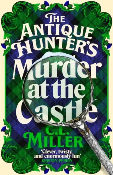 The Antique Hunter's: Murder at the Castle - Miller Laurence