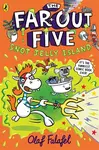 The Far-Out Five: Snot Jelly Island - Olaf Falafel