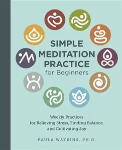 Simple Meditation Practice for Beginners - Paula Watson