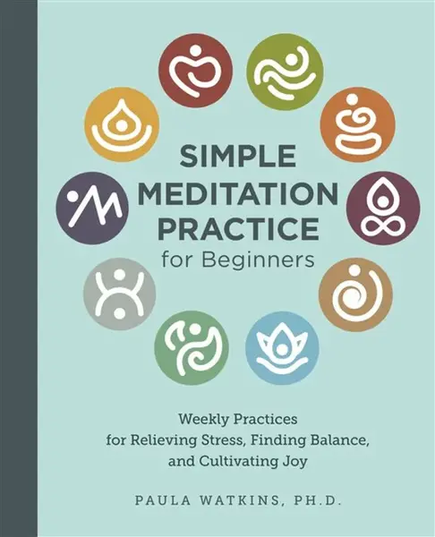 Simple Meditation Practice for Beginners - Paula Watson