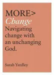More Change - Sarah Yardley
