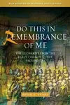 Do this in Remembrance of Me - Bryan D. Spinks