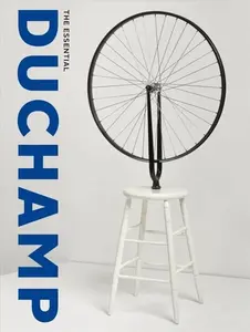 The Essential Duchamp - Matthew Affron