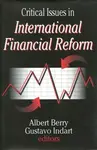 Critical Issues in International Financial Reform - Gustavo Indart