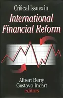 Critical Issues in International Financial Reform - Gustavo Indart