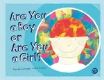 Are You a Boy or Are You a Girl? - Sarah Savage