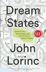 Dream States - John Lorinc