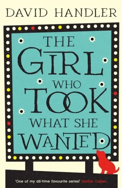 The Girl Who Took What She Wanted - David Handler