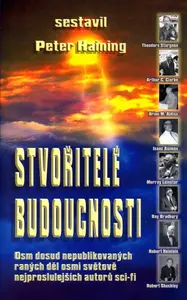 Stvořitelé budoucnosti (poškozená) - Peter Haining