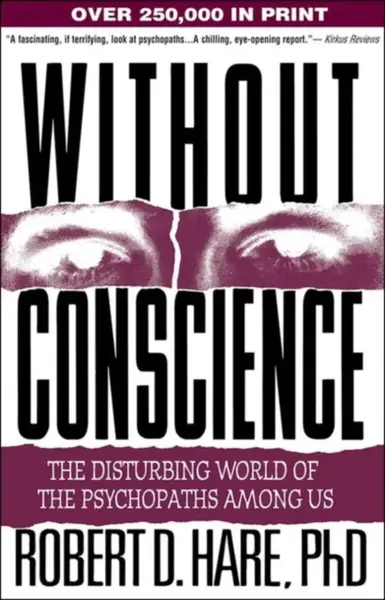 Without Conscience - Robert D., Ph.D.  Hare