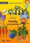 Pohádky z naší zahrádky + audio nahrávky - Stanislav Chudoba