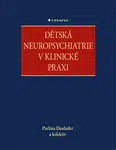 Kniha: Dětská neuropsychiatrie v klinické praxi od Danhofer Pavlína
