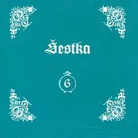 Šestka/ Josefkapelle – Šestka Josefa Konečného 2015