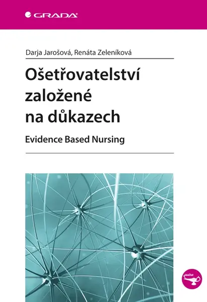 E-kniha: Ošetřovatelství založené na důkazech od Jarošová Darja
