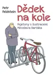 E-kniha: Dědek na kole od Feldstein Petr