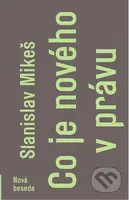 Co je nového v právu - Stanislav Mikeš - kniha z kategorie Odborné a naučné