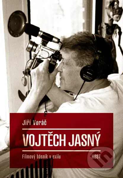 Vojtěch Jasný (Filmový básník v exilu) - Jiří Voráč - kniha z kategorie Film