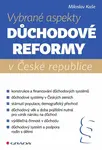 Vybrané aspekty důchodové reformy v ČR - Miloslav Kaše