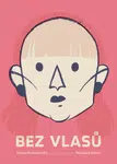 Bez vlasů - Štěpánka Jislová, Drahoňovská Tereza