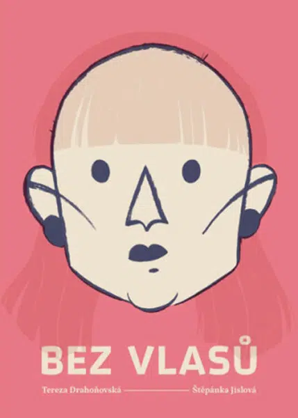 Bez vlasů - Štěpánka Jislová, Drahoňovská Tereza