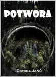 Potwora - Daniel Janů - e-kniha