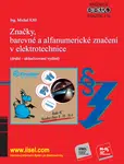 Značky, barevné a alfanumerické značení v elektrotechnice (sv. 116) - Michal Kříž - e-kniha